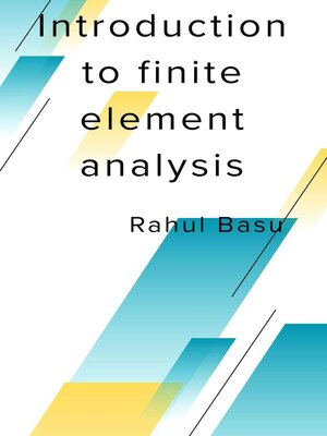 cover image of Introduction to Finite Element Analysis